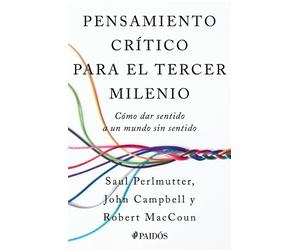 Saul Perlmutter Pensamiento Crítico Para El Tercer Milenio: Cómo Dar (Tascabile)