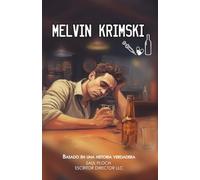 Saul Ploch- Melvin Krimski (Version en Español): Basado en una Historia Verdadera