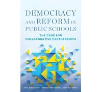 Saul Rubinstein Charles Heckscher John Democracy and Reform in Publi (Tascabile)