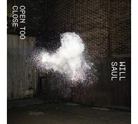 Saul, Will - Open Too Close 2