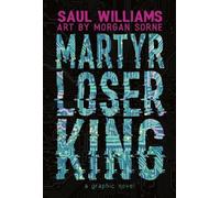Saul Williams Martyr Loser King (Copertina rigida)