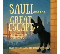 Sauli And The Great Escape: The Mayhem Unleashed: 3