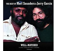 Saunders/Garcia - Well-Matched: Best Of Merl Saunders & Jerry Garcia
