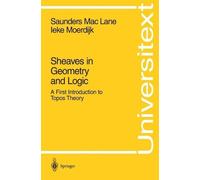 Saunders MacLane Ieke Moerdijk Sheaves in Geometry and Logic (Tascabile)