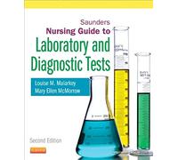 Saunders Nursing Guide to Laboratory and Diagnostic Tests