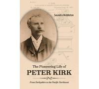 Saundra Middleton The Pioneering Life of Peter Kirk (Tascabile)