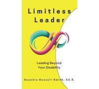 Saundra Russell-Smith Ed D Limitless Leader (Tascabile)