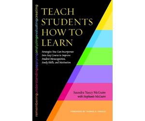 Saundra Yancy McGuire Teach Students How to Learn (Tascabile)