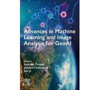 Saurabh Prasad Advances in Machine Learning and Image Analysis for G (Tascabile)