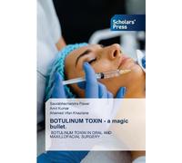 Saurabhachandra Pawar Amit Kumar Ahamed Irfa BOTULINUM TOXIN - a ma (Tascabile)