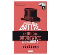Saurez-vous battre le duc de Brunswick ?: 1