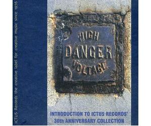 Sauro D'Angelo High Danger Voltage: Introduction To Ictus Records 30Th Anni (CD)