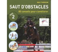 Saut d'obstacles volume 2: 80 conseils pour s'améliorer