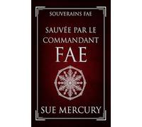 Sauvée par le Commandant fae