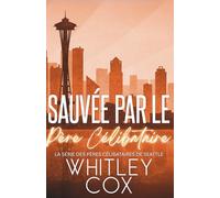 Sauvée par le Père Célibataire