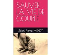 SAUVER LA VIE DE COUPLE