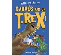 Sauvés par un T.Rex !: Sur l'île des derniers dinosaures - tome 7