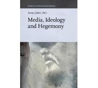Sava Çob Media, Ideology and Hegemony: 122 (Studies in (Copertina rigida)