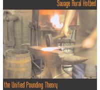 Savage Aural Hotbed - Unified Pounding Theory