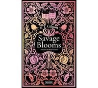 Savage Blooms