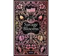 Savage Blooms - Gibson S. T.