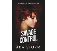 Savage Control: A Dark Omegaverse Romance