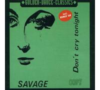 Savage - Don'T Cry Tonight