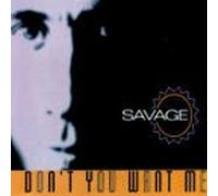 Savage - Don't you want me (#zyx7308)