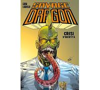 Savage dragon. Crisi d'identità (Vol. 27)