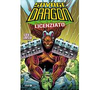 Savage Dragon. Licenziato (Vol. 8)
