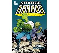 Libri Savage Dragon #19 - Vite Parallele