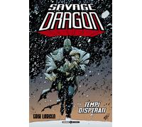 Savage Dragon. Vol. 14: Tempi disperati - 2021 - Editoriale Cosmo
