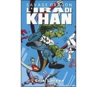 Savage Dragon. Vol. 2: ira di Khan, L'.
