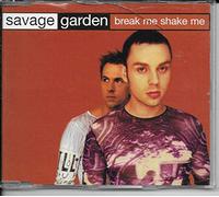 Savage Garden - Break Me Shake Me