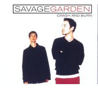 Savage Garden - Crash & Burn