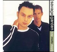 Savage Garden - Truly Madly Deeply