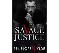 Savage Justice: A Dark Bratva Mafia MC Romance