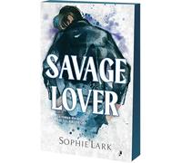 Savage Lover. Seria Brutal Birthright Vol.3 - Sophie Lark