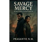 Savage Mercy: He doesn’t forgive. He doesn’t forget her