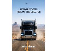 Savage Noon I: Rise of the Specter: 1