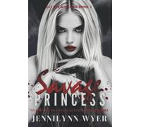 Savage Princess: A dark, enemies to lovers, mafia, reverse harem romance: 1