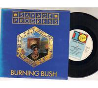 SAVAGE PROGRESS - BURNING BUSH - 7 inch vinyl / 45 record