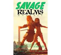 Savage Realms Monthly: October 2025: A collection of dark fantasy sword and sorcery short adventure stories