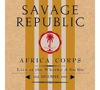 Savage Republic Africa Corps: Live at the Whisky a Go Go, 30th Decemb (Vinyl LP)