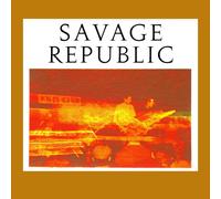 Savage Republic Recordings from Live Performance, 1981-1983 (CD)