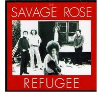 SAVAGE ROSE - REFUGEE -REMASTERED-