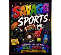 Savage Sports: Coloring through the wins, losses, and questionable referee calls