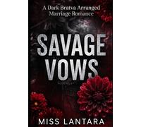 Savage Vows: A Dark Bratva Arranged Marriage Romance: 1