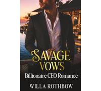 Savage Vows: Billionaire CEO Romance of Love & Forever: 5