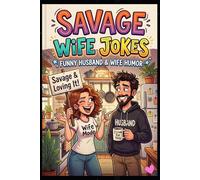 Savage Wife Jokes : Funny Husband & Wife Humor